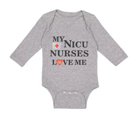 Long Sleeve Bodysuit Baby My Nicu Nurses Love Me Baby Primie Funny Humor Cotton