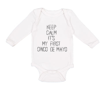 Long Sleeve Bodysuit Baby Keep Calm It's My First Cinco De Mayo Cotton