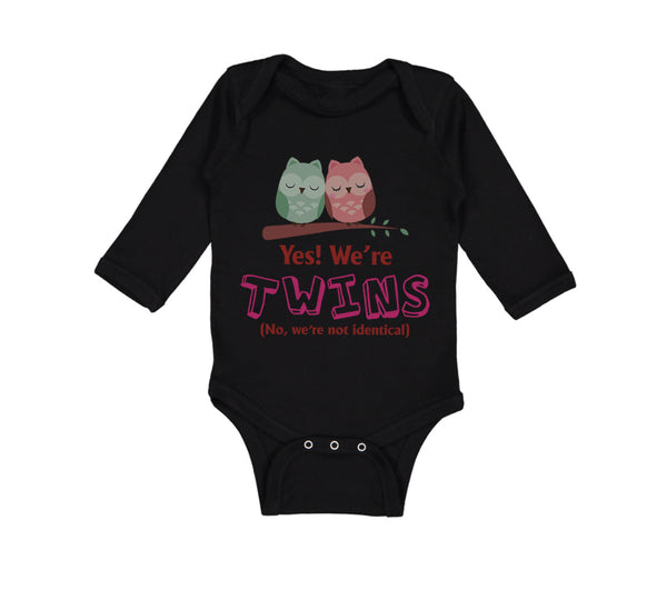 Long Sleeve Bodysuit Baby Yes! We'Re Twins No We Are Not Identical Cotton