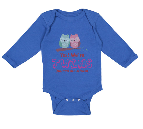 Long Sleeve Bodysuit Baby Yes! We'Re Twins No We Are Not Identical Cotton