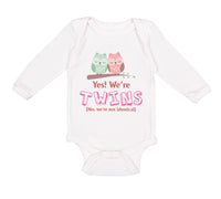 Long Sleeve Bodysuit Baby Yes! We'Re Twins No We Are Not Identical Cotton