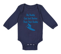 Long Sleeve Bodysuit Baby My Daddy Surf Better Your Dad Father's Day Cotton