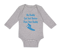 Long Sleeve Bodysuit Baby My Daddy Surf Better Your Dad Father's Day Cotton