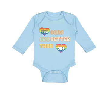 Long Sleeve Bodysuit Baby 2 Dads Are Better than 1 Gay Dad Father's Day Cotton