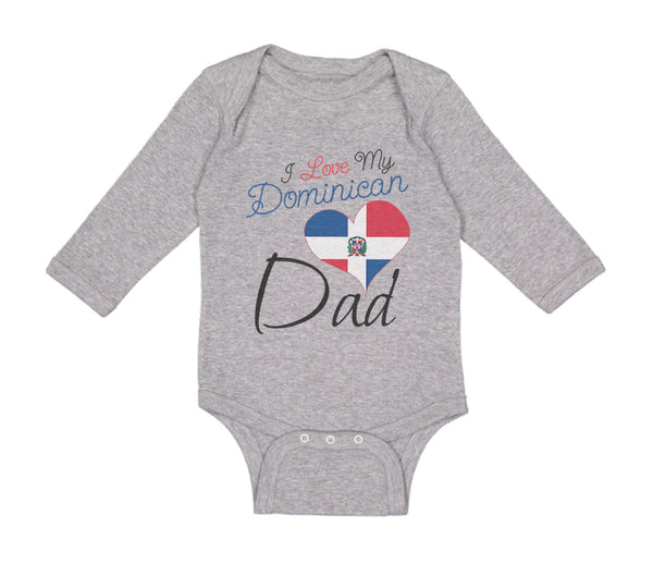 Long Sleeve Bodysuit Baby I Love My Dominican Dad Boy & Girl Clothes Cotton