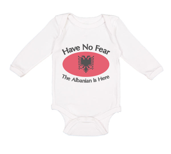 Long Sleeve Bodysuit Baby Have No Fear Albanian Is Here Albania Albanians Cotton - Cute Rascals