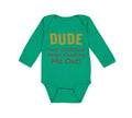 Long Sleeve Bodysuit Baby Dude Girlfriend Checking Out! Funny Humor Cotton