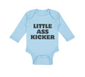 Long Sleeve Bodysuit Baby Little Ass Kicker Funny Humor Style A Cotton