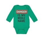 Long Sleeve Bodysuit Baby Danger Is My Middle Name Funny Humor Style A Cotton - Cute Rascals