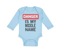 Long Sleeve Bodysuit Baby Danger Is My Middle Name Funny Humor Style A Cotton - Cute Rascals