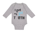 Long Sleeve Bodysuit Baby I Got My First Tooth Funny Humor Style C Cotton