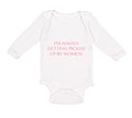 Long Sleeve Bodysuit Baby I'M Always Getting Picked up by Women! Funny Humor