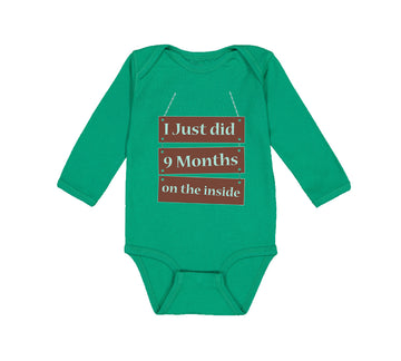 Long Sleeve Bodysuit Baby I Just Did 9 Months on The Inside Boy & Girl Clothes