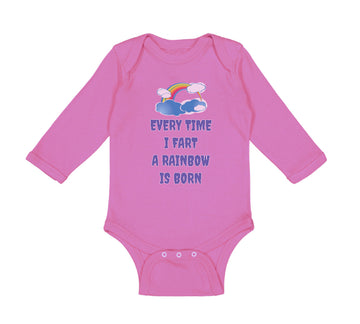 Long Sleeve Bodysuit Baby Every Time I Fart A Rainbow Is Born Funny Humor Cotton