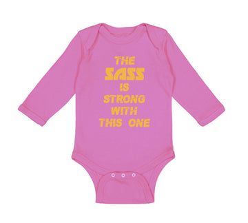 Long Sleeve Bodysuit Baby The Sass Is Strong with This 1 Sassy Funny Humor