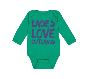 Long Sleeve Bodysuit Baby Ladies Love Outlaws Funny Humor Boy & Girl Clothes