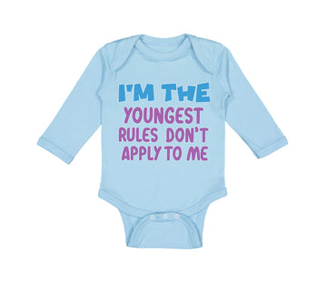 Long Sleeve Bodysuit Baby I'M The Youngest Rules Don'T Apply to Me Funny Humor