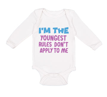 Long Sleeve Bodysuit Baby I'M The Youngest Rules Don'T Apply to Me Funny Humor