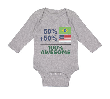 Long Sleeve Bodysuit Baby 50% Brazilian + 50% American = 100% Awesome Cotton