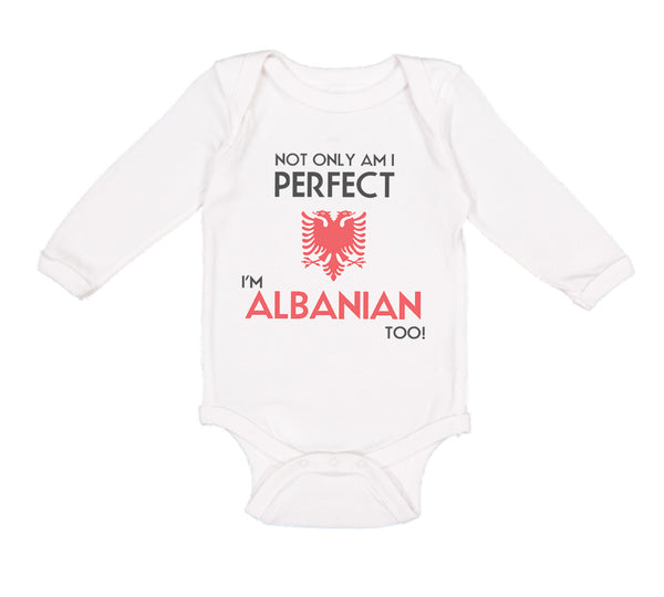 Not Only I'M Perfect I'M Albanian Too A Funny