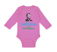 Long Sleeve Bodysuit Baby Abe Lincoln Is My Homeboy Boy & Girl Clothes Cotton - Cute Rascals