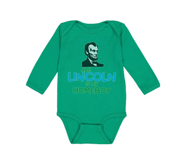 Long Sleeve Bodysuit Baby Abe Lincoln Is My Homeboy Boy & Girl Clothes Cotton