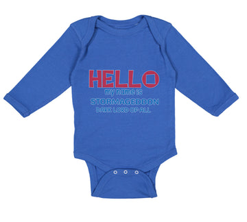 Long Sleeve Bodysuit Baby Hello My Name Is Stormageddon Dark Lord of All Cotton