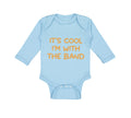 Long Sleeve Bodysuit Baby It's Cool - I'M with The Band Funny Humor Cotton