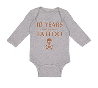 Long Sleeve Bodysuit Baby 18 Years Until My First Tattoo Funny Humor Gag Cotton - Cute Rascals