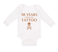 Long Sleeve Bodysuit Baby 18 Years Until My First Tattoo Funny Humor Gag Cotton - Cute Rascals