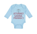 Long Sleeve Bodysuit Baby Attorney Work Product Style A Funny Humor Cotton