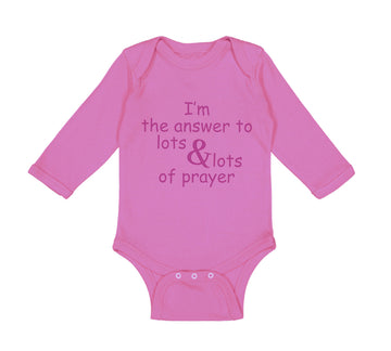 Long Sleeve Bodysuit Baby I'M The Answer to Lots Lots of Prayers Christian