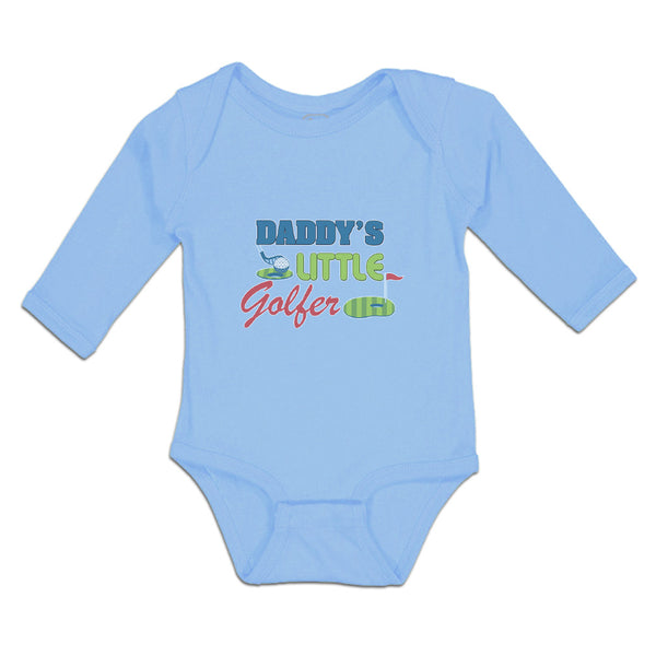 Long Sleeve Bodysuit Baby Daddy's Golfer Sport Flag Bat Golf Grass Cotton - Cute Rascals