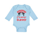 Long Sleeve Bodysuit Baby Wrestling Is in My Blood Sport Wrestling Style C