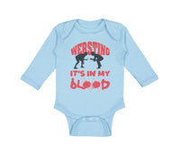 Long Sleeve Bodysuit Baby Wrestling Is in My Blood Sport Wrestling Style C