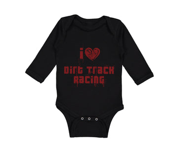 Long Sleeve Bodysuit Baby I Love Dirt Track Racing Boy & Girl Clothes Cotton