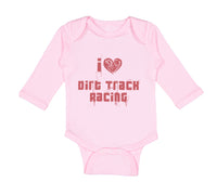 Long Sleeve Bodysuit Baby I Love Dirt Track Racing Boy & Girl Clothes Cotton