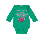 Long Sleeve Bodysuit Baby I Roll with Daddy and We Both Roll Tide Cotton