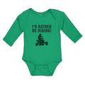 Long Sleeve Bodysuit Baby I'D Rather Be Riding! Sports Rider Bike Race Cotton