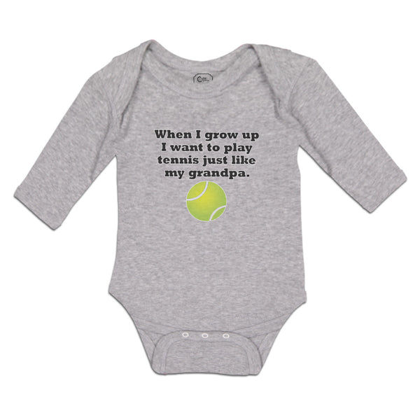 Long Sleeve Bodysuit Baby Grow Want Tennis My Grandpa. Sports Ball Cotton - Cute Rascals