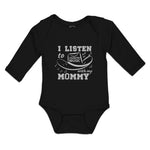 Long Sleeve Bodysuit Baby I Listen to Country Music with My Mommy Cotton