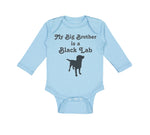 Long Sleeve Bodysuit Baby My Big Brother Is A Black Lab Dog Lover Pet Cotton