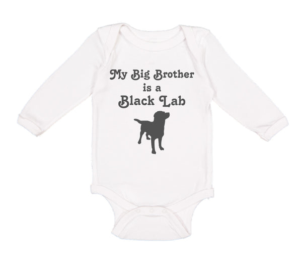 Long Sleeve Bodysuit Baby My Big Brother Is A Black Lab Dog Lover Pet Cotton