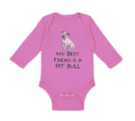 Long Sleeve Bodysuit Baby My Best Friend Is A Pit Bull Dog Lover Pet Cotton