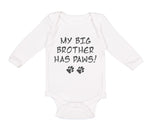 Long Sleeve Bodysuit Baby My Big Brother Has Paws Dog Lover Pet Cotton