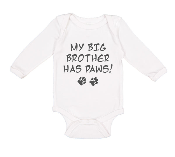 Long Sleeve Bodysuit Baby My Big Brother Has Paws Dog Lover Pet Cotton