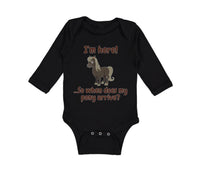 Long Sleeve Bodysuit Baby I'M Here... So When Does My Pony Arrive Funny Cotton