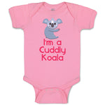 Baby Clothes I'M A Cuddly Koala Funny Humor Baby Bodysuits Boy & Girl Cotton