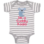 Baby Clothes I'M A Cuddly Koala Funny Humor Baby Bodysuits Boy & Girl Cotton