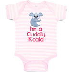 Baby Clothes I'M A Cuddly Koala Funny Humor Baby Bodysuits Boy & Girl Cotton
